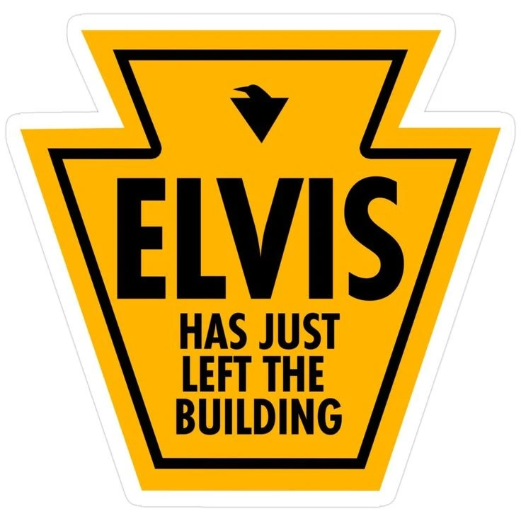 معنی Elvis has left the building چیست؟ 1 معنی elvis has left the building